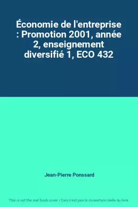 Couverture du produit · Économie de l'entreprise : Promotion 2001, année 2, enseignement diversifié 1, ECO 432