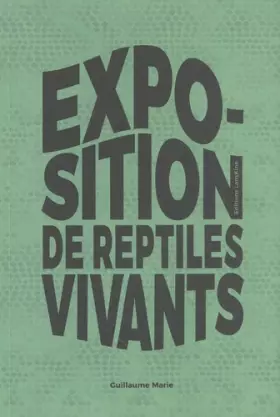 Couverture du produit · Exposition de reptiles vivants