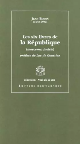 Couverture du produit · Les Six livres de la République, morceaux choisis
