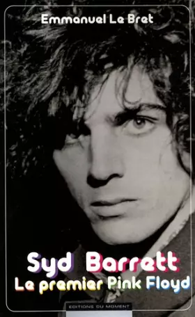 Couverture du produit · Syd Barrett : Le premier Pink Floyd