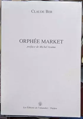 Couverture du produit · Orphee market / Claude Ber