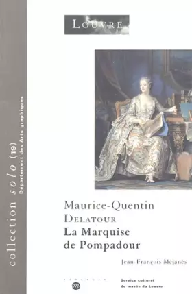 Couverture du produit · Maurice-Quentin Delatour, La Marquise de Pompadour