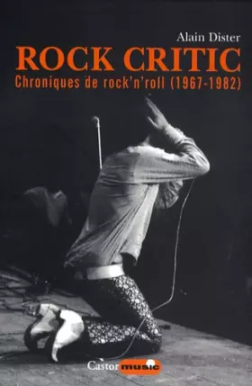 Couverture du produit · Rock critic - Chroniques de rock & roll 1967-1987