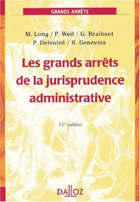 Couverture du produit · Les Grands Arrets de la jurisprudence  administrative, 13e édition