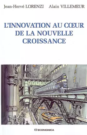 Couverture du produit · L' Innovation au Coeur de la Nouvelle Croissance