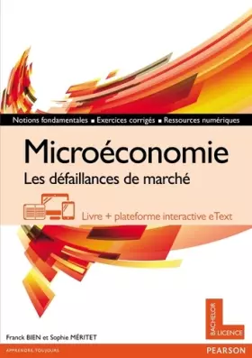 Couverture du produit · Microéconomie : Les défaillances de marché - Livre + plateforme interactive eText