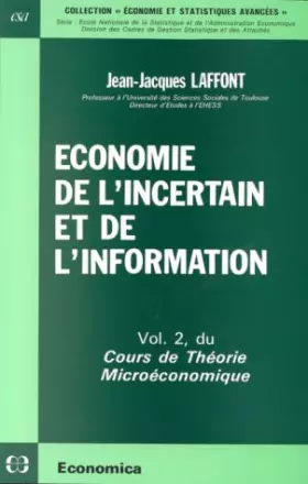Couverture du produit · volume II Economie de l'incertain et de l'information
