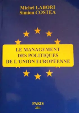 Couverture du produit · Le management des politiques de l'Union européenne