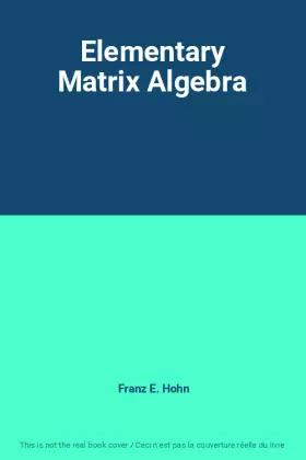 Couverture du produit · Elementary Matrix Algebra