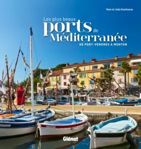 Couverture du produit · Les plus beaux ports de Méditerranée: De Port-Vendres à Menton
