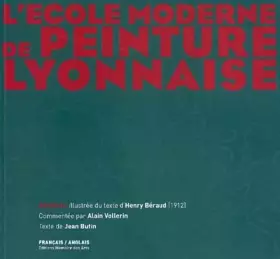 Couverture du produit · L'ecole moderne de peinture lyonnaise Henri Beraud: Edition bilingue Français / Anglais