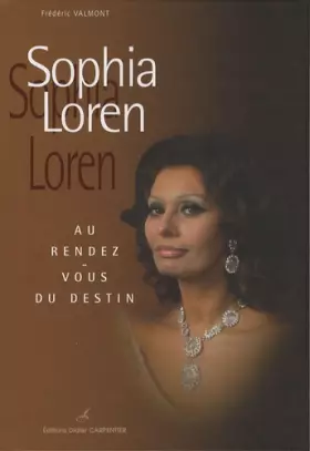 Couverture du produit · Sophia Loren : Au rendez-vous du destin