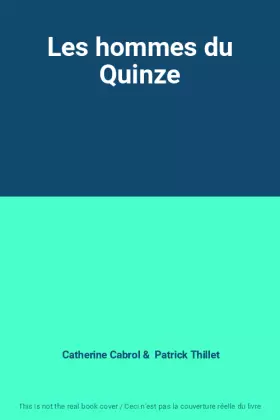 Couverture du produit · Les hommes du Quinze