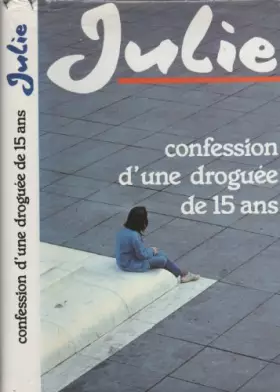 Couverture du produit · Confession d'une droguée de 15 ans