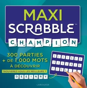 Couverture du produit · Maxi Scrabble Champion: 300 parties + de 1 000 mots à découvrir