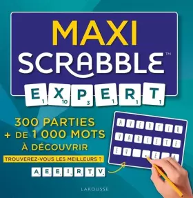Couverture du produit · Maxi Scrabble Expert: 300 parties + de 1 000 mots à découvrir