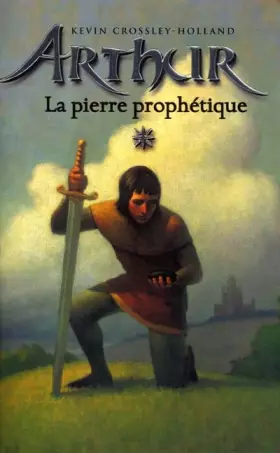 Couverture du produit · Arthur, tome 1 : La Pierre prophétique