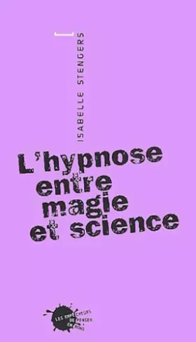 Couverture du produit · L'Hypnose entre magie et science