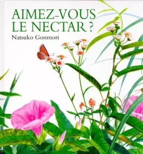 Couverture du produit · Aimez-vous le nectar ?