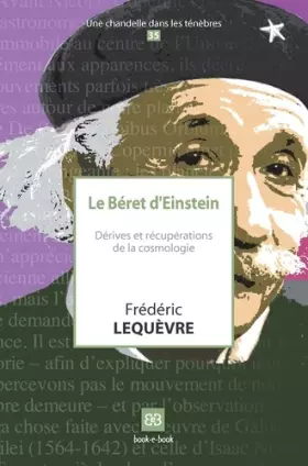 Couverture du produit · Le béret d'Einstein: Dérives et récupérations de la cosmologie