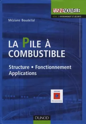 Couverture du produit · La pile à combustible - Structure - Fonctionnement - Applications: Structure - Fonctionnement - Applications