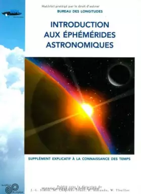 Couverture du produit · Introduction aux éphémérides astronomiques. Supplément explicatif à la "connaissance des temps"