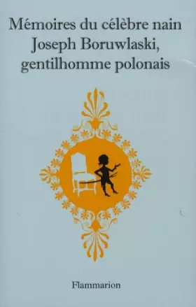 Couverture du produit · Mémoires du célèbre nain Joseph Boruwlaski, gentilhomme polonais