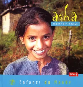 Couverture du produit · Asha : Enfant d'Himalaya