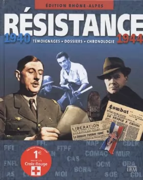 Couverture du produit · Résistance 1940-1944: Edition Rhône-Alpes