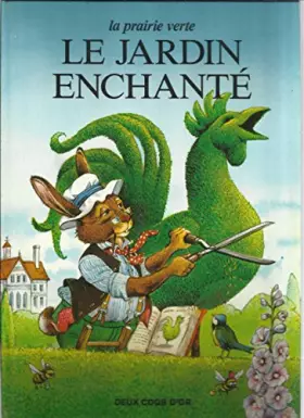 Couverture du produit · Le Jardin enchanté (La Prairie verte)