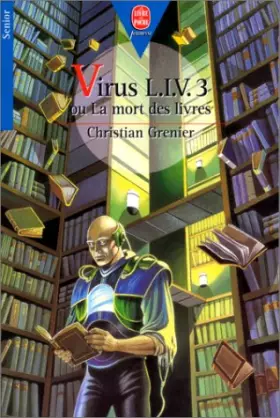 Couverture du produit · Virus L.I.V 3 ou La mort des livres