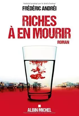 Couverture du produit · Riches à en mourir de Frédéric Andréi (27 août 2014) Broché