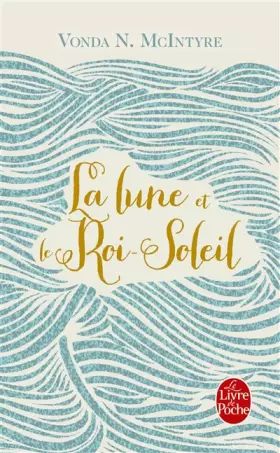 Couverture du produit · La Lune et le Roi-soleil