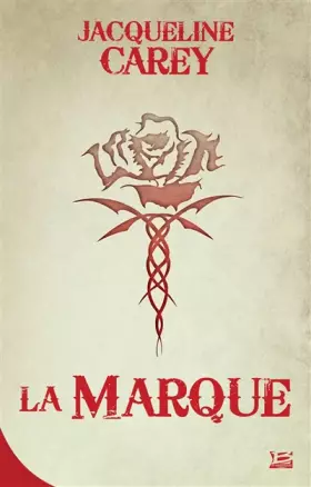 Couverture du produit · 10 romans, 10 euros 2018 : Kushiel : La Marque