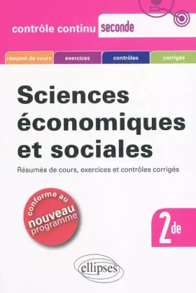 Couverture du produit · Sciences économiques et sociales 2nde - Résumés de cours, exercices et contrôles corrigés.