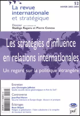 Couverture du produit · Revue internationale et stratégique, numéro 52 - 2003 : Les stratégies d'influence en relations internationales