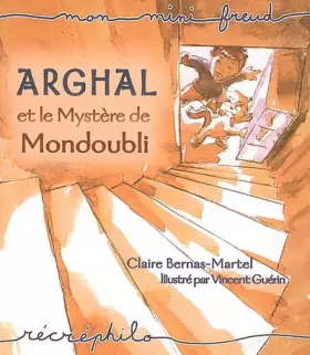 Couverture du produit · Arghal et le Mystère de Mondoubli