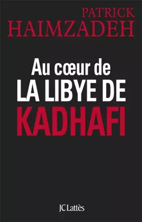 Couverture du produit · Au coeur de la Libye de Kadhafi