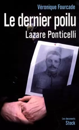 Couverture du produit · Le Dernier poilu - La vie de Lazare Ponticelli
