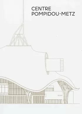 Couverture du produit · centre pompidou metz : le guide