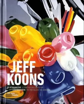 Couverture du produit · Jeff Koons. La rétrospective | le portfolio de l'exposition