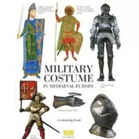 Couverture du produit · Military Costume in Mediaeval Europe colouring book commentaries na angliyskom yazyke