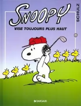 Couverture du produit · Snoopy - tome 25 - Snoopy vise toujours plus haut
