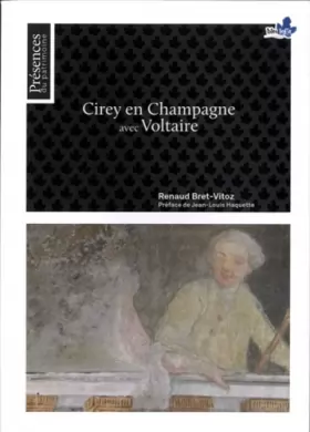 Couverture du produit · Cirey en Champagne avec Voltaire