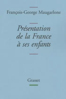 Couverture du produit · Présentation de la France à ses enfants