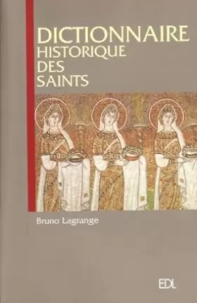 Couverture du produit · Dictionnaire historique des Saints