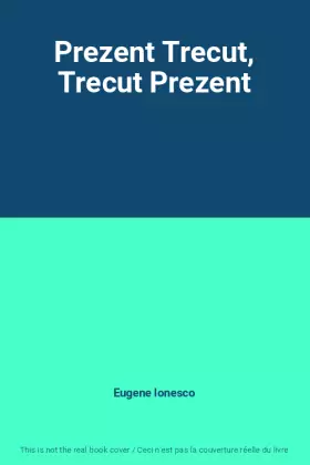 Couverture du produit · Prezent Trecut, Trecut Prezent