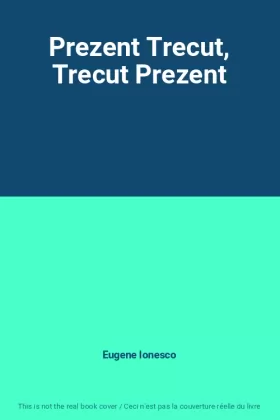 Couverture du produit · Prezent Trecut, Trecut Prezent