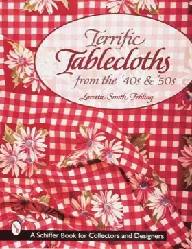 Couverture du produit · Terrific Tablecloths from the '40s & '50s