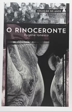 Couverture du produit · O Rinoceronte - Coleção 50 Anos (Em Portuguese do Brasil)